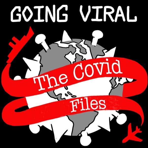 Going Viral – The Podcast