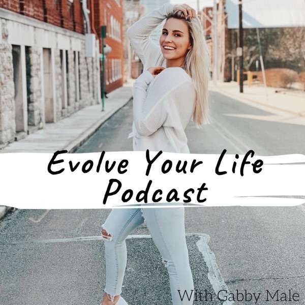 Evolve Your Life Podcast