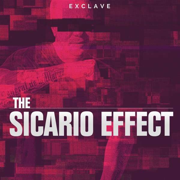 The Sicario Effect