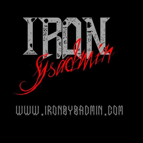 Iron Sysadmin Podcast