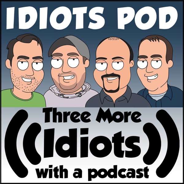 Idiots Podcast