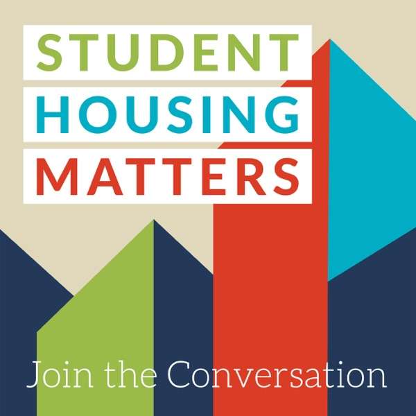 Student Housing Matters Podcast – Join the Conversation