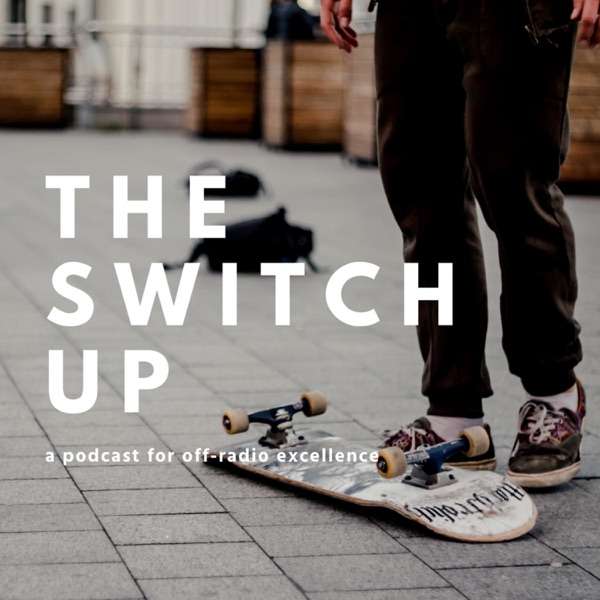 The Switch Up Podcast