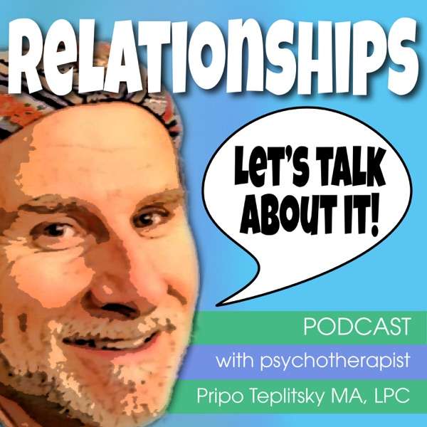 Relationships Let’s Talk About It!