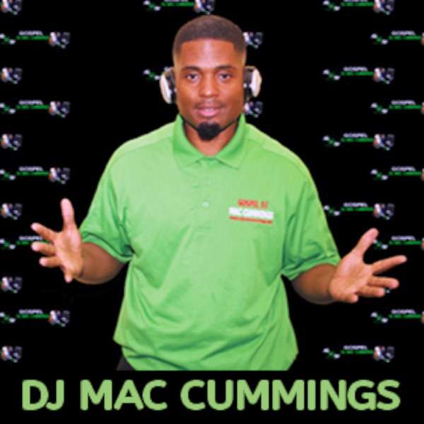 DJ Mac Cummings Inspirational Gospel Dance Music