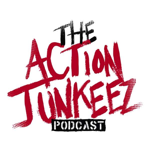 The Action Junkeez Podcast