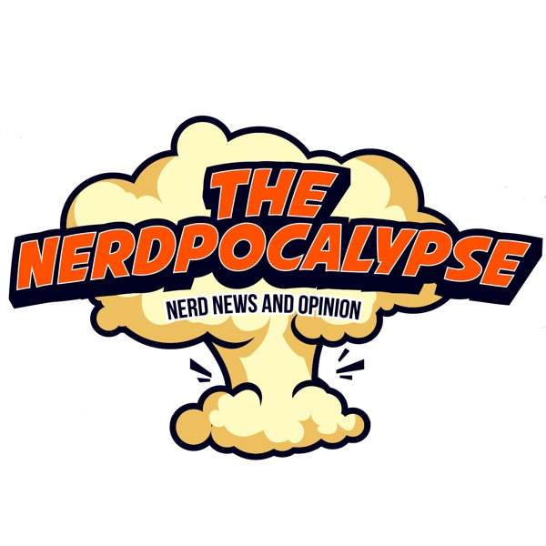 The Nerdpocalypse – Movie and TV News