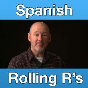 Rolling R’s – Spanish Lesson Videos