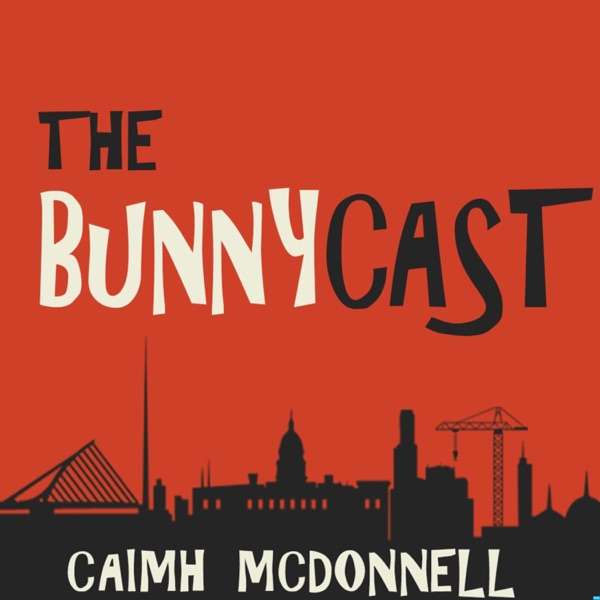 The Bunnycast