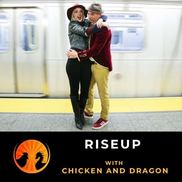 RiseUp with Chicken and Dragon