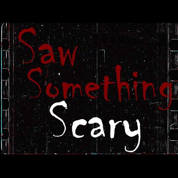 https://podcasters.spotify.com/pod/show/saw-something-scary