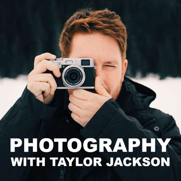 Wedding Photography Podcast with Taylor Jackson