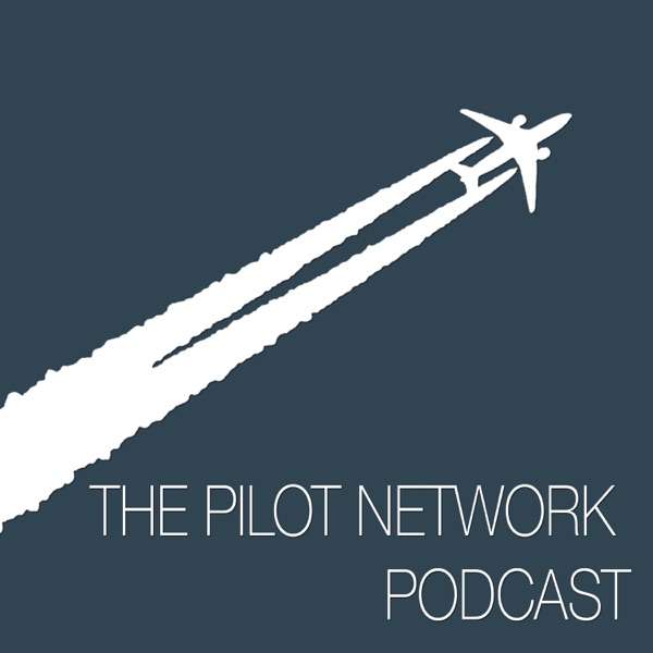The Pilot Network Podcast