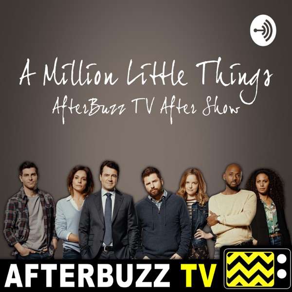 The A Million Little Things Podcast