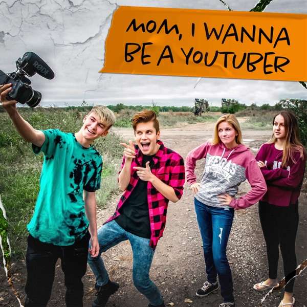 Mom, I Wanna Be A YouTuber