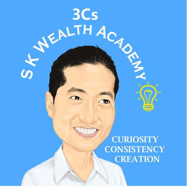 skwealthacademy 3Cs podcast