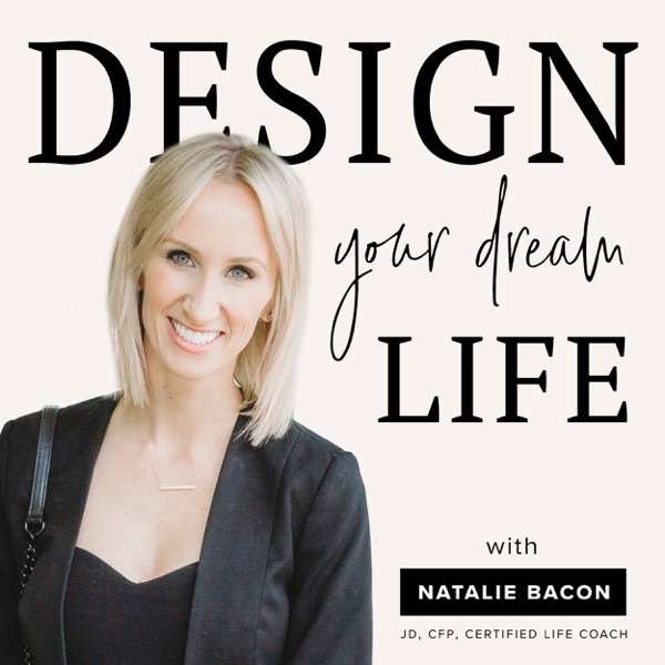 Design Your Dream Life With Natalie Bacon