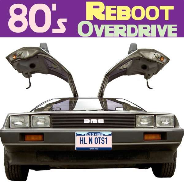 80’s Reboot Overdrive