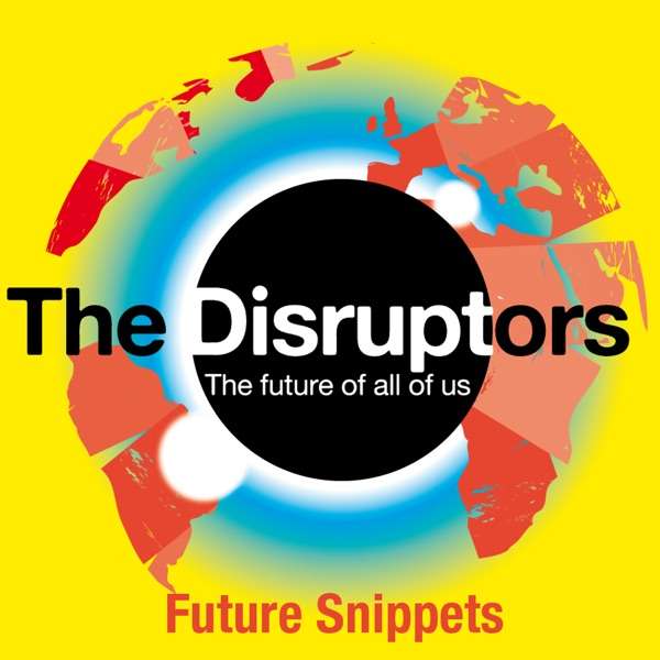 The Disruptors Future Snippets