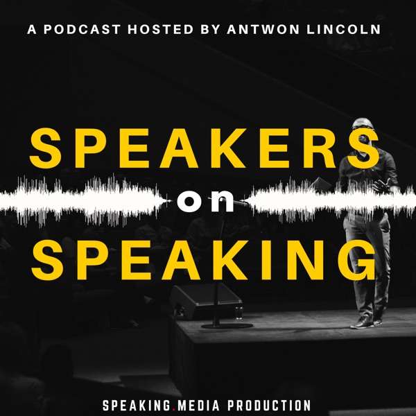 Speakers on Speaking