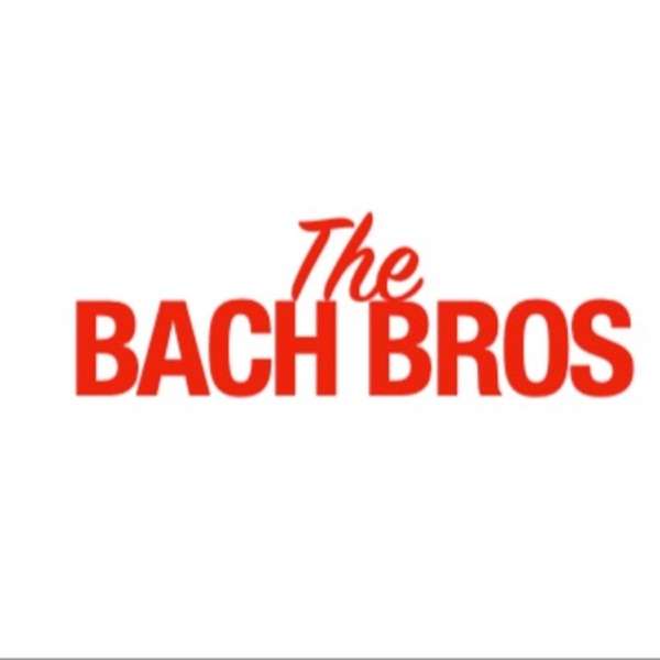 Bach Bros Podcast