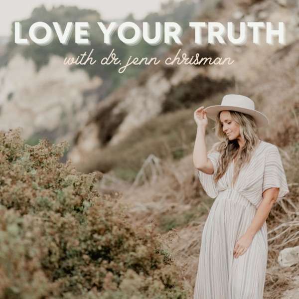 The Love Your Truth Podcast