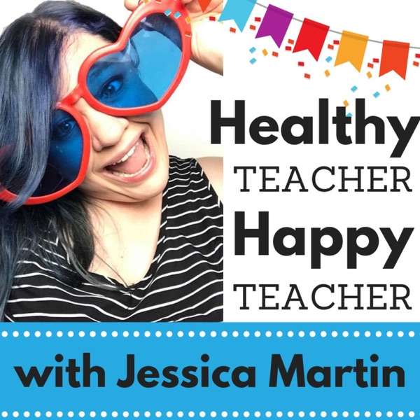 Healthy Teacher Happy Teacher