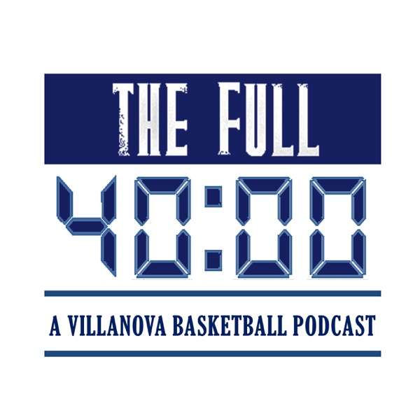 The Full 40 – A Villanova Basketball Podcast