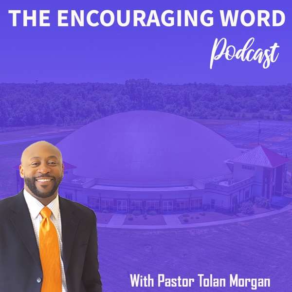 The Encouraging Word Podcast