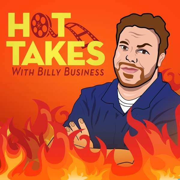 Hot Takes With Billy Business