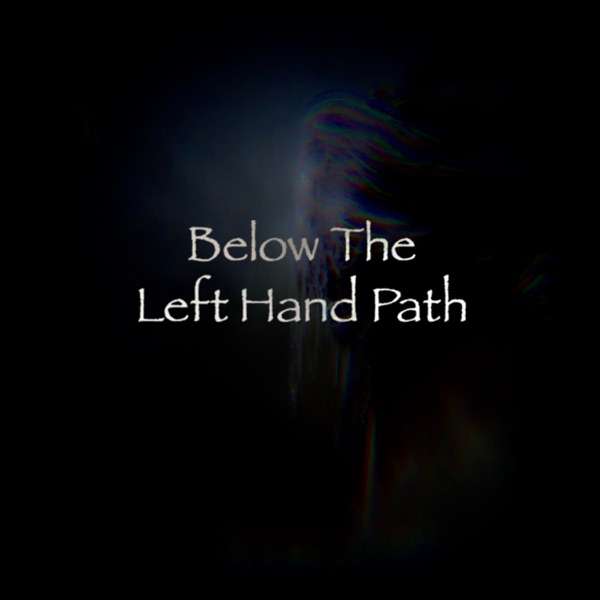 Below The Left Hand Path