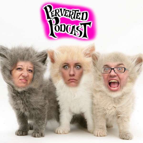 Perverted Podcast