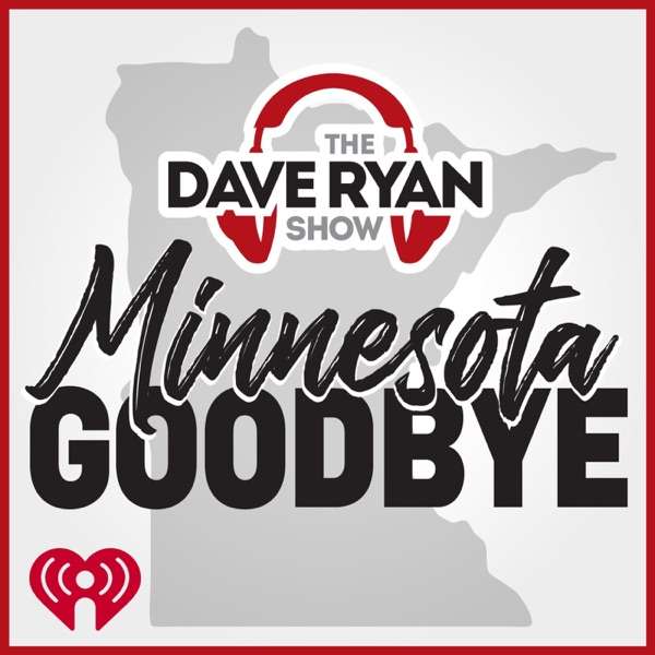 Dave Ryan Show’s Minnesota Goodbye