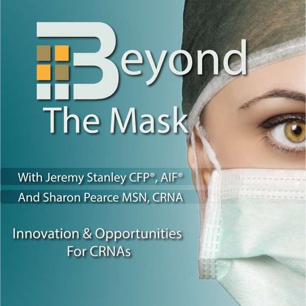 Beyond The Mask: Innovation & Opportunities For CRNAs