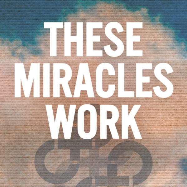 These Miracles Work: A Hold Steady Podcast