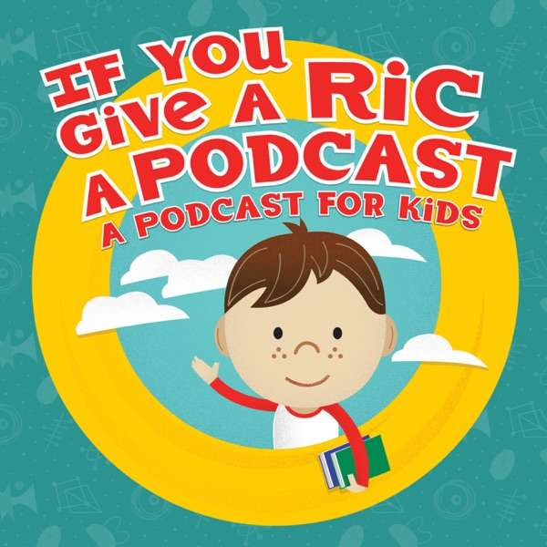If You Give A Ric A Podcast Podcast