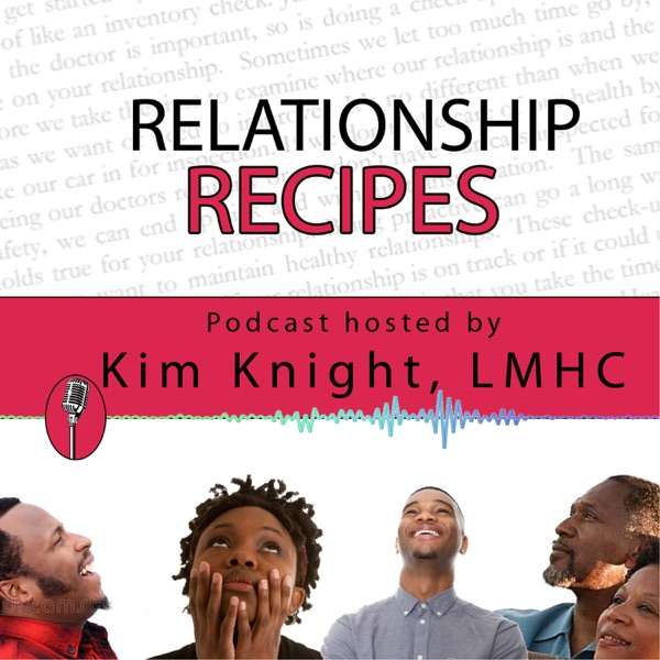 Relationship Recipes Podcast