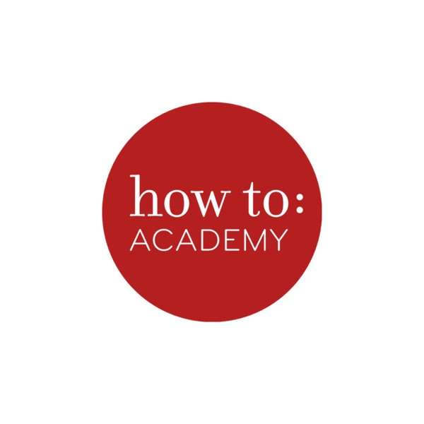 How To Academy Podcast
