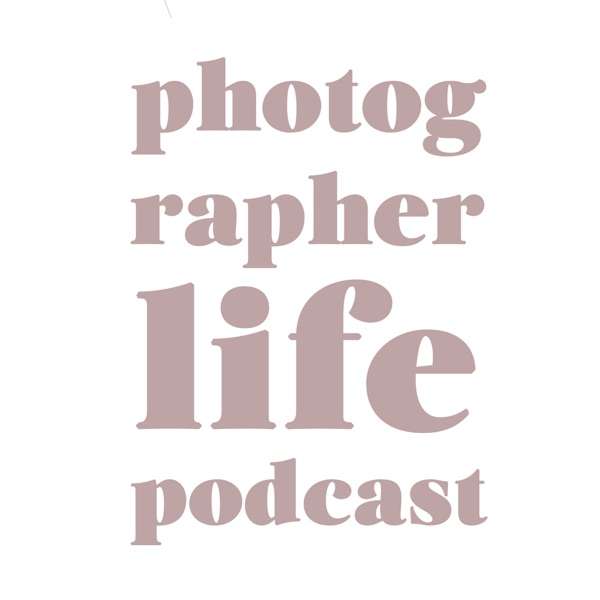 Photographer Life Podcast