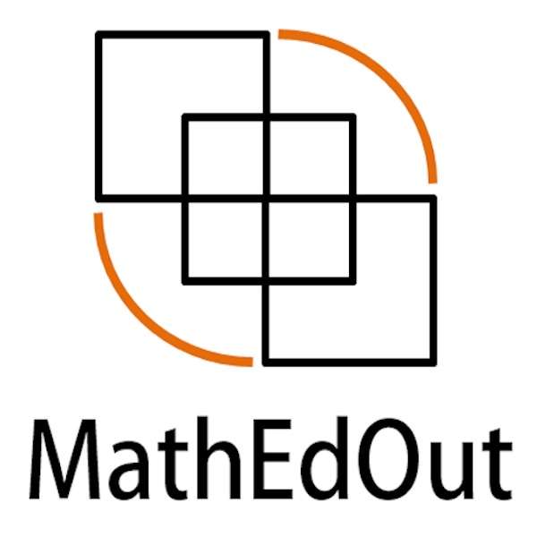 The MathEd Out Podcast