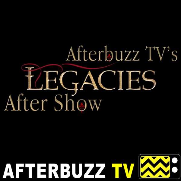 The Legacies After Show Podcast