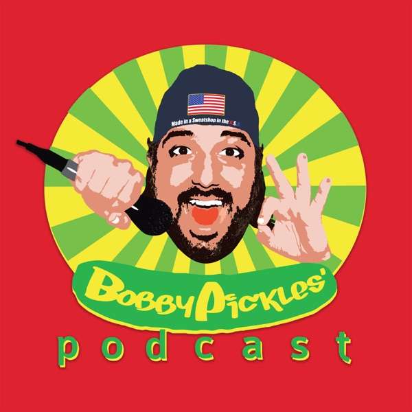 Bobby Pickles' Podcast™️ - TopPodcast.com