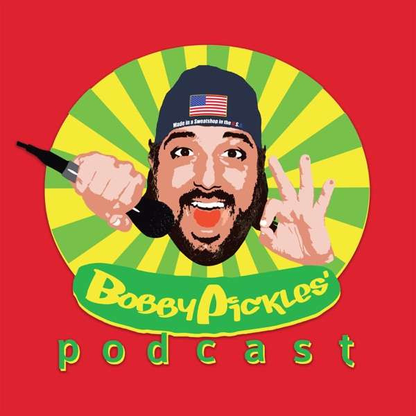 Bobby Pickles’ Podcast™️