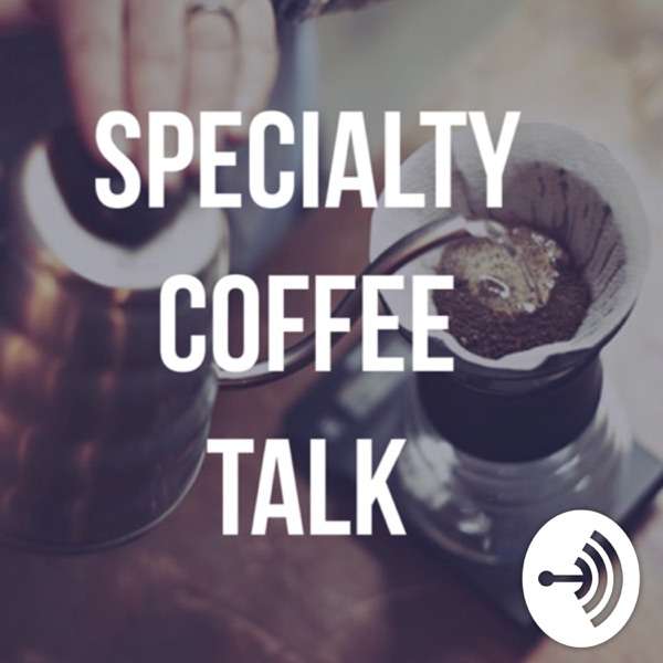 Specialty Coffee Talk