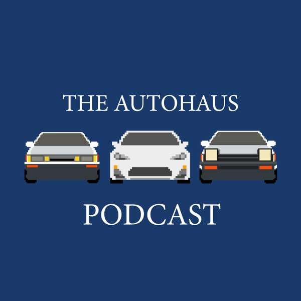 The Autohaus Podcast
