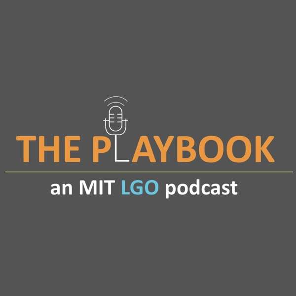 The Playbook, an MIT LGO podcast