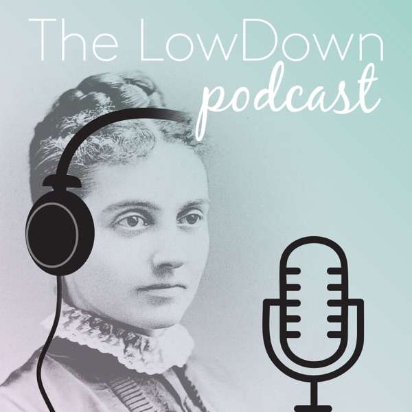 The LowDown Podcast