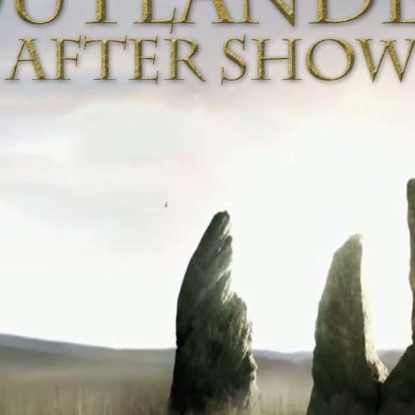 Outlander Review and After Show