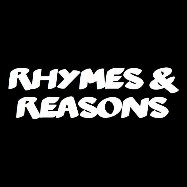 Rhymes & Reasons – Rhymes & Reasons