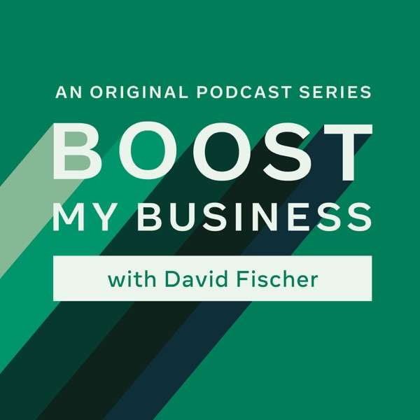 Boost My Business with David Fischer